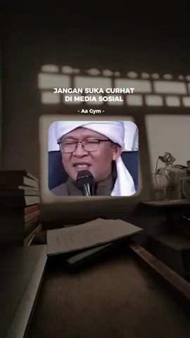 jangan suka curhat di media sosial || #aagym #islamku_no1  #reminder #selfreminder #stop  #curhat #dakwah #fyp 