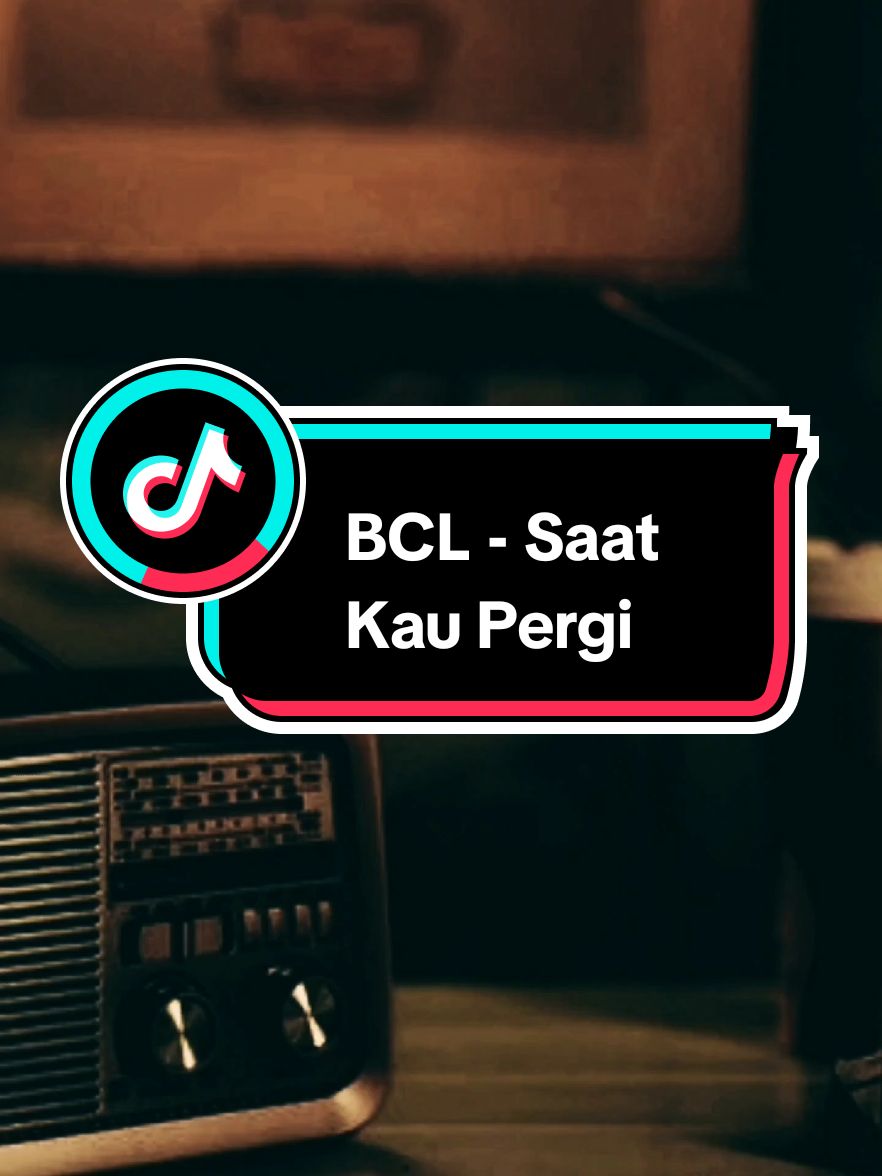 Bagian 988 | Bcl - Saat Kau Pergi  #liriklagu #fullsong #lagunostalgia #musiknostalgia #lagu2000an #vibesstory #xyzbca #fyp #bcl #saatkaupergi 