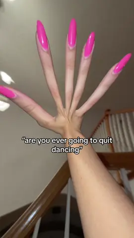 nope not till my body is incapable #dance #dancer #dancers #dancetok #dancersoftiktok #relate #real #relateable #nails #longnails 