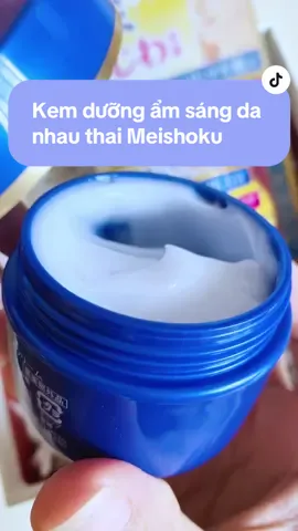 🇯🇵 Kem dưỡng ẩm sáng da nhau thai Meishoku #hangnhatchuan #meishoku #meishokuvietnam #skincare #skincaretips #myphamnhat #nhatban #duongda #kemduongda #kemduongdamat #kemduongam #kemduong #kemduongtrangda #kemduongtrang #xuhuong #thinhhanh #duongtrang #duongtrangda #duongam 