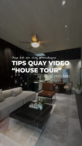 Tips quay video house tour, room tour xịn xò cho mấy bạn nè #chupanh #photo #tipschupanh #tipsquayvideo #xuhuong #iphonetricks #iphonephotography #shotoniphone #housetour #cinematicvideo #romdayne 
