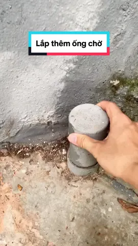 Trả lời @khởi lắp thêm ống chờ ở ngoài như này thông dễ hơn hẳn đấy ạ #thaitronghiep #kocnet 