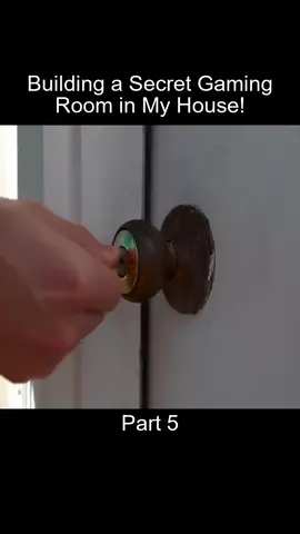 .Part_5 Building a Secret Gaming Room in My House