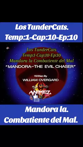Los TunderCats:Temp:1-Cap:10-Ep:10 Mandora la Combatiente del Mal #animation #tundercats #dibujos #animeperu #animetiktok #dibujosanimados #viral #piuraperu #tiktokviral #LosTunderCats 