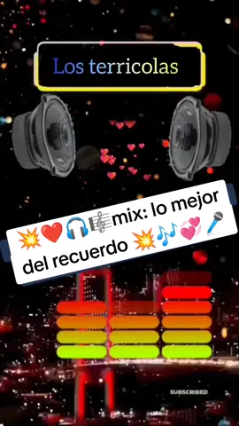 🎼🎧🎼💥❤️mix:los terricolas 🎧🎼💥❤️#musicaviejitasbonitas #baladaromantica #musicaromantica #lomejordelrecuerdo#parati 