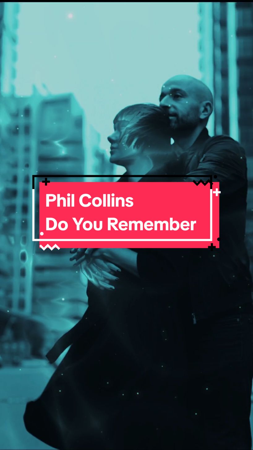 Phil Collins- Do You Remember #sucesso #philcollins #doyouremember #tradução #traducaodemusica #musicalinda #anos80 #musicaromantica #musicainternacional #lovesong #music #nostalgia #Flashback #fypシ #fypシ゚viral 