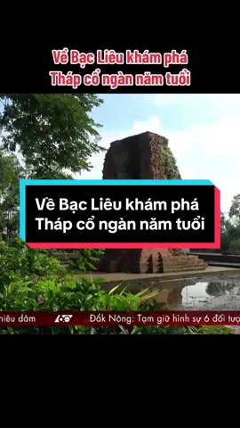 Về Bạc Liêu khám phá Tháp cổ ngàn năm tuổi 💥 #ayoya #ayoyashop #cuocsongmuonmau #baclieu #thapco #vinhhung #ngannamtuoi