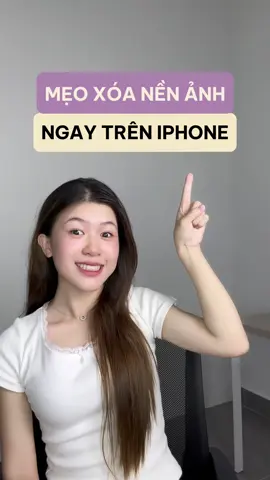 mẹo xóa nền ngay trên iphone mà k cần bất kì app nào khác #xuhuong #congcuai #congnghekhongkho #LearnOnTikTok #aitools