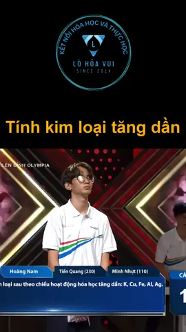 Tính kim loại tăng dần #lohoavui #olympia #hoahoc #xuhuong