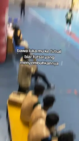 #fyp #futsalstory #masukberanda #anakfutsal #galau #4u 