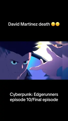 david martinez d3ath😕 #cyberpunk #anime #post #sad #viral 