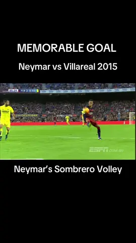 Neymar vs Villareal 2015 Sombrero Volley | MEMORABLE GOAL Possibly Prime neymar with the world at his feet! Messi was out injured at this time so Neymar shaved his head and stepped up along with Suarez as they scored 17 goals between them during Messi’s lengthy spell on the sidelines. What a goal!😍 #neymar #explorepage #fcbarcelona #suarez #villareal #sombrero #explore #reels  Photo Source: FC BARCELONA  Video Source: Jean Souza | YouTube @Neymar 🦅 