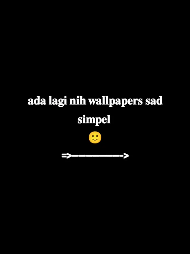 𝗵𝗮𝗱𝗶𝗿 𝗹𝗮𝗴𝗶 𝗻𝗶𝗵  wallpaper sad gelap simple🙂🙃 #𝘄𝗮𝗹𝗹𝗽𝗮𝗽𝗲𝗿##fypシ゚ #masukberanda #bismillahrame 