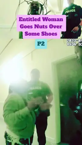 Entitled Woman Goes Nuts Over Some Shoes #cops #police #policeofficer #copsoftiktok #policeoftiktoks 
