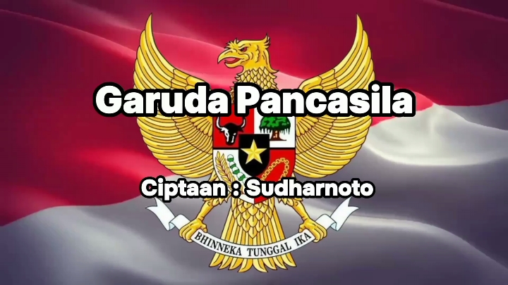 Garuda Pancasila ciptaan Sudharnoto #mentahanlirik #fyp #fyppppppppppppppppppppppp #liriklagu #viralmentahan #indonesia24jam #jogja24jam #viraltiktok #garudapancasila #Sudharnoto 