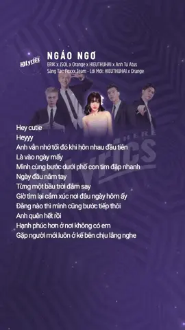 Full lyrics NGÁO NGƠ - ERIK x JSOL x Orange x HIEUTHUHAI x Anh Tú Atus #ngaongo #erik #jsol #orange #orangesinger #hieuthuhai #anhtuatus #anhtudieunhi #foxxxteam #anhtraisayhi #hdlyricshere #trending #trendingmusic #trendingsong #xuhuong #foryou #fyp 