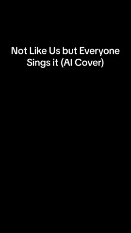 Not Like Us but Everyone Sings it (AI Cover)made by Filer0040 #mrmo176chari #gaming #music #music #song #ishowspeed #kendrakramer #notlikeus #vegeta #jojosbizarreadventure #phoneguy #fnaf #tf2 #caso #goku #spongebob #scout #squidward #pomni #theamzingworldofgumball #theamazingdigitalcircus #gumball #sonic #mario 