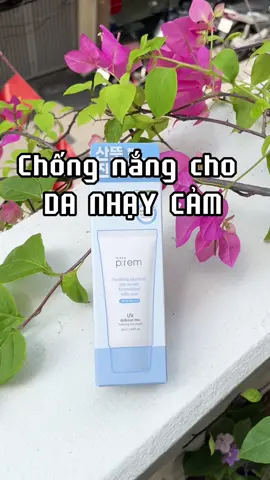 Chân ái cho da nhạy cảm đỏng đảnh đây ạ. #makepremvn #kemchongnangnangtone #calmingsun #tiktok