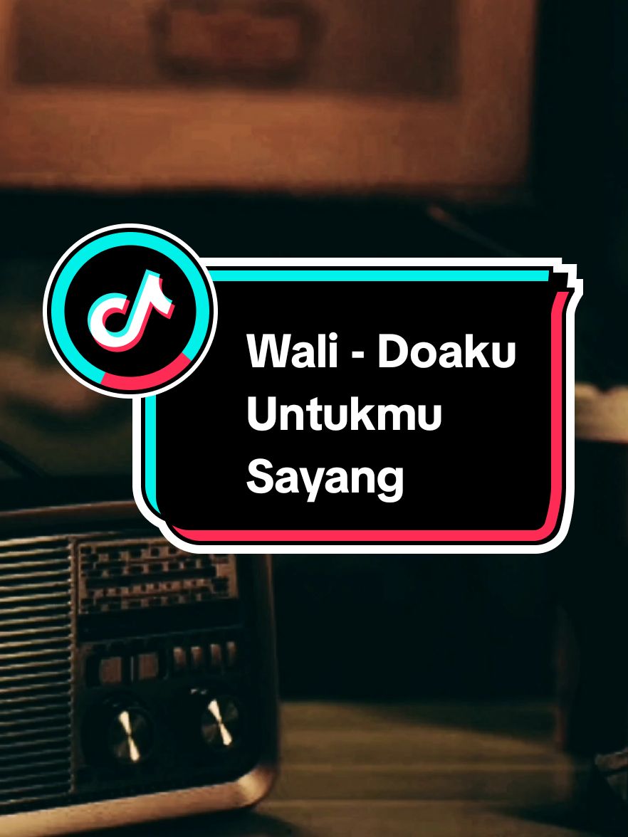Bagian 998 | Wali - Doaku Untukmu Sayang  #liriklagu #lagunostalgia #musiknostalgia #lagu2000an #vibesstory #xyzbca #fyp #wali #doakuuntukmusayang 