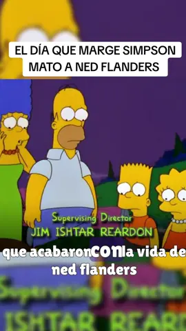 EL DÍA QUE MARGE SIMPSON MATÓ A NED FLANDERS LOS SIMPSON CASITAS DEL HORROR #trend #tiktok #Terror #trending #Viral #lossimpson #animation #iceberg #historiasdetiktok 