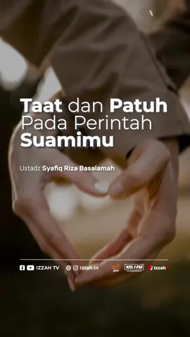 TAAT DAN PATUH PADA PERINTAH SUAMI oleh Ustadz Dr. Syafiq Riza Basalamah M.A Hafizhahullahu Ta'ala #reels #kajiansingkat #izzahtv #ustadzsyafiqrizabasalamah #syafiqrizabasalamah #kajianjambi #kajiansunnah #nasehat #taat #suami #istri