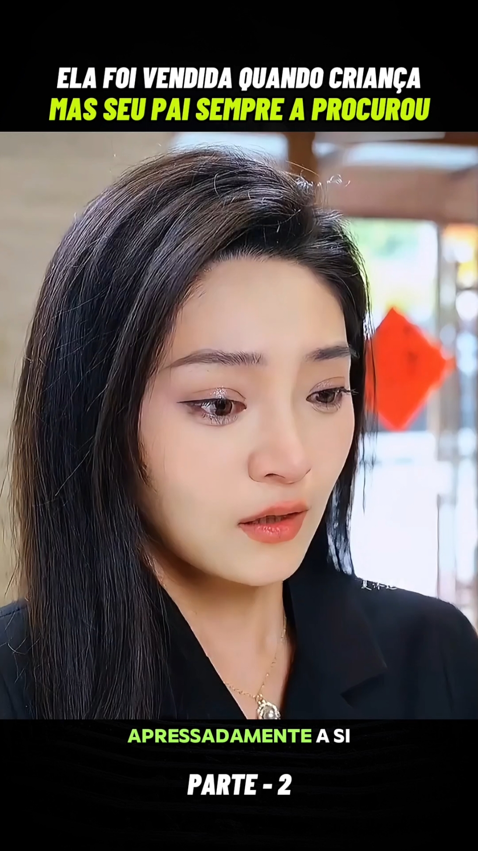 Ela foi vendida quando era pequena, mas seu pai sempre a procurou parte 2 #filme #filmeseseries #dorama #kdrama 