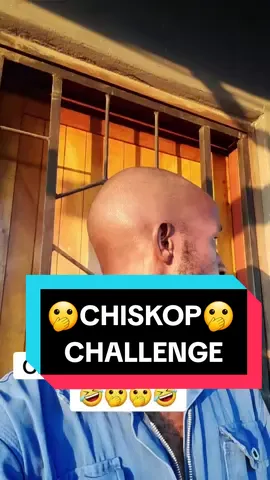 🤣CHISKOP CHALLENGE🤣 #foryou #fyp #viral #trending 