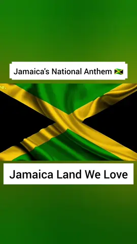 Jamaica's Anthem 🇯🇲  #jamaica #nationalanthem #jamaicalandwelove #anthem  #backintime #jamaicatiktok #landofbeauty 