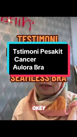 TESTIMONI KAK ZI BREAST CANCER (STAGE 2)SEAMLESS BRA #aulora #auloraipoh #aulorapants #aulorabra #sakittulangbelikat #auloratambun #auloraperak #aulorashahalam #aulorabraipoh #aulorabraperak #auloraperlis 