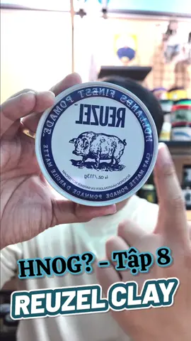 HNOG? - Tập 8. Lợn Trắng Reuzel Clay, sáp tóc quốc dân #reuzel #reuzelpomade #reuzelvietnam #pomade #barber #sápvuốttóc #hemgrooming 