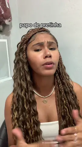 só um desabafo c as pretinhas daqui mesmo  #pretinha #papodemulher #f #fyp #trancas #dicas 