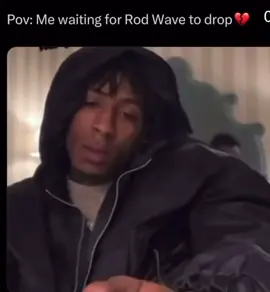WHERES THE ALBUM!?? ##fyp##foryou##4u##4upage##rodwave