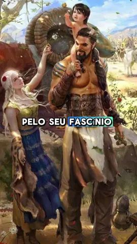O real motivo de Khal Drogo, casar com a Daenerys Targaryen e melhor que na série de Game Of Thrones?