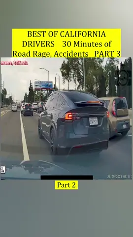 BEST OF CALIFORNIA DRIVERS    30 Minutes of Road Rage, Accidents   PART 3 - Part 2#dashcam
