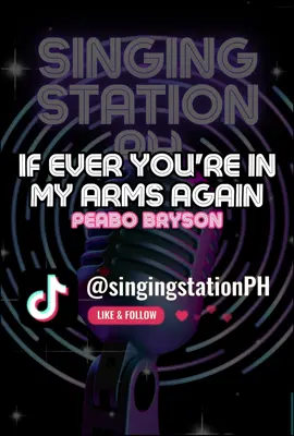 IF EVER YOU'RE IN MY ARMS AGAIN by PEABO BRYSON #singingstationph #karaoke #karaoketiktok #instrumental #songlyrics #fyp #foryoupage #foryou #longervideos
