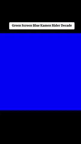 #CapCut #green #greenscreen #greenscreenvideo #greenscreenblue #kamenrider #kamenriderdecade #angga #anggalangit7 #anggalangit7gaming #video #tiktok #fyp #fypシ #fypシ゚viral #fypage #fyppppppppppppppppppppppp #fypdongggggggg 