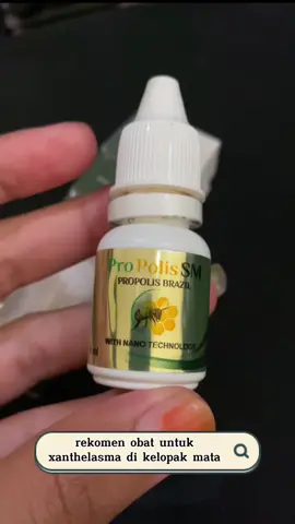 Rekomen buat Kaka semua semoga bermanfaat 🥰#xanthelasma #milia #bintitan #kolesteroltinggi #edukasikesehatan #infokesehatan #viralvideo #fyp #4you #propolis 