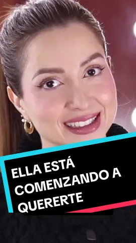 Ella está comenzando a Quererte... #parati #tiktok #amor #tips 