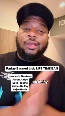 PARLAY BANNED LIST| NEW YORK STANKEES LIFE TIME BAN. The whole team #itsbtidy 