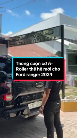 🔰Thùng cuộn cơ thế hệ mới A-Roller lắp đặt trên Ford Witrack 2023-2024.#fordranger #fordranger4x4 #fordraptor #xuhuong2024 #CHUYÊN_PHẦN_MỀM_PHỤ_KIỆN_FORD 
