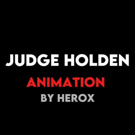 Judge Holden Animation @oreos @𝖘𝖆𝖚𝖑 𝖈𝖗𝖔𝖙𝖎𝖈𝖆𝖘 ᗜ˰ᗜ @CapEditz @𝑲𝒍𝒂𝒘𝑿𝑰 🇲🇽 #viralvideo #viraltiktok 