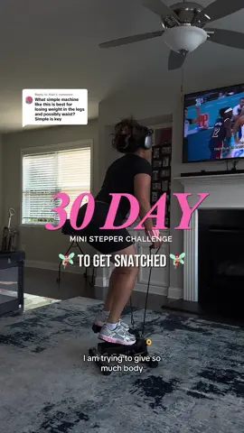 Replying to @Alan mini stepper 30 day challenge 🥂 may the inches fall off #ministepper #ministepperworkout #workoutroutine #loseinches #getsnatched 