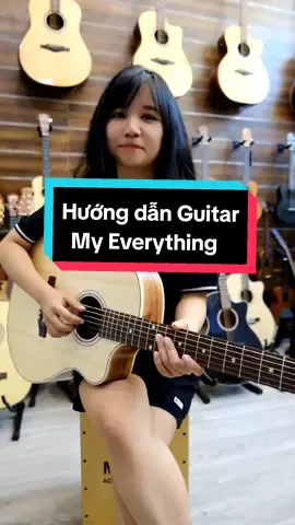 My Everything (Tiên Tiên) - Hướng dẫn #Guitar đơn giản cho người mới tập