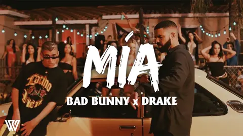 Mia - Bad bunny, Drake #viral #likes #musicacompleta 