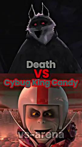Death vs Cybug King Candy
