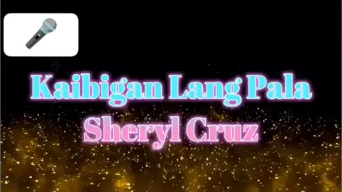 KAIBIGAN LANG PALA (karaoke song with lyrics let's sing🎤)