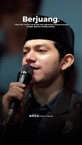 Berjuang,tidak ada manusia yang baik baik saja,semua sedang berjuang dengan tujuannya masing masing #fyp #zaidanyahyaa #quotes 