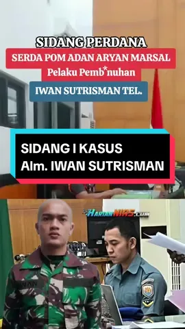 Sidang Perdana Serda  Pom #adanaryanmarsal Pemb*unuh #iwansutrismantelaumbanua di Pengadilan Militer I-03 Padang, Rabu (14/8/2024)  info lengkapnya di Website HarianNias.com #hariannias  #nias #tnial #casistni #pembunuhaniwan #iwansutrismantelaumbanua #lanalnias #padang #pengadilanmiliter #mahmil #sawahlunto 