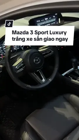 MAZDA 3 SPORT 2024 LUXURY TRẮNG NIÊM YẾT 639 TRIỆU #longbanxehoi #mazdabinhtrieu #Mazda #mazda3 #mazda2 #mazdacx3 #MazdaCX5 