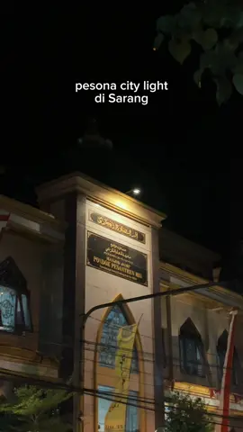 sarang city light vibes . #sarang #malamhari #night #santripondok #santripondok #ppalanwarsarang #sarangfyp #santrikeren #rembang #rembang24jam #citylight #citylightvibes #masukberandafyp #fyp #fypシ #fypシ゚viral #santriwati #alanwarsarang #masukfyp #masukberandafyp #masukberandagak #santri #cahpondok #santrisarang #santrimendunia 